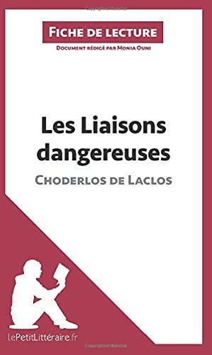 Les Liaisons dangereuses de Pierre Choderlos de Laclos (Fiche de lecture)