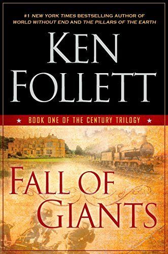 Fall of Giants: The Century Trilogy 1