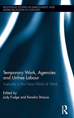 Temporary Work, Agencies and Unfree Labour