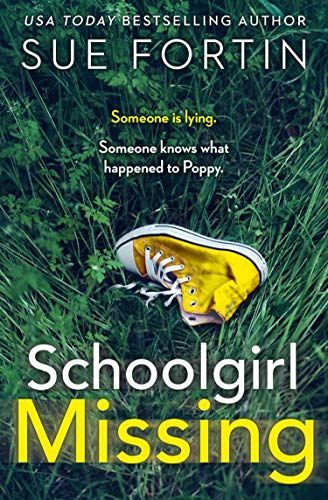 Schoolgirl Missing: Discover the dark side of family life in the most gripping page-turner of 2019