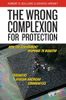 The Wrong Complexion for Protection