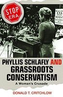 Phyllis Schlafly and Grassroots Conservatism
