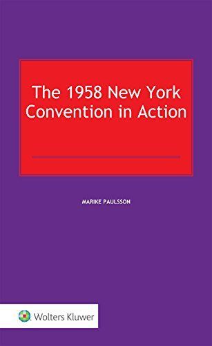 The 1958 New York Convention in Action
