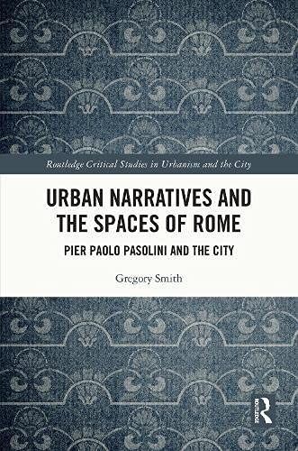Urban Narratives and the Spaces of Rome