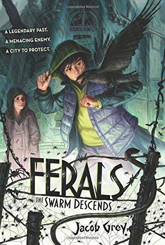 The Swarm Descends (Ferals, Book 2)