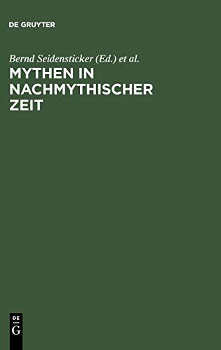 Mythen in nachmythischer Zeit