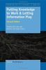 Putting Knowledge to Work and Letting Information Play
