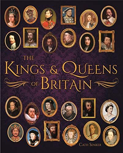 The Kings and Queens of Britain