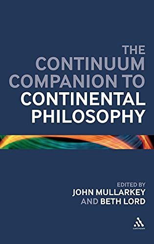 The Continuum Companion to Continental Philosophy