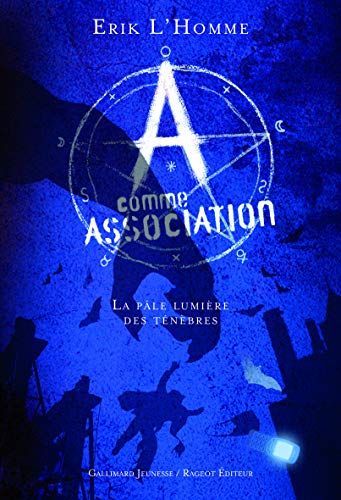 A comme Association (Tome 1) - La pâle lumière des ténèbres