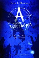 A comme Association (Tome 1) - La pâle lumière des ténèbres