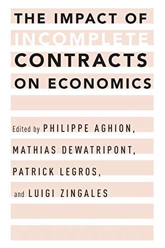 The Impact of Incomplete Contracts on Economics