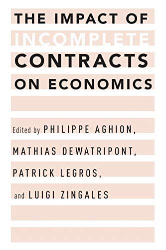 The Impact of Incomplete Contracts on Economics
