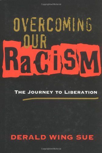 Overcoming Our Racism