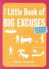 The Little Book of Big Excuses