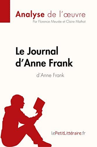 Le Journal d'Anne Frank d'Anne Frank (Analyse de l'œuvre)