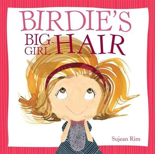Birdie's Big-girl Hair