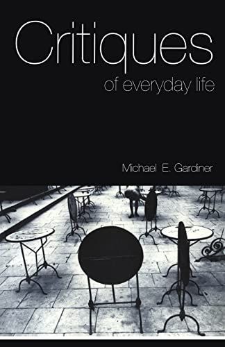 Critiques of Everyday Life