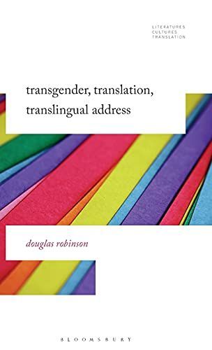 Transgender, Translation, Translingual Address