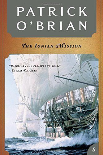 The Ionian Mission (Aubrey/Maturin Series, Book 8)