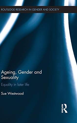 Ageing, Gender and Sexuality