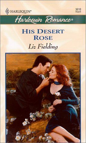 His Desert Rose (Mills & Boon Cherish)