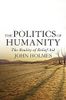 The Politics Of Humanity