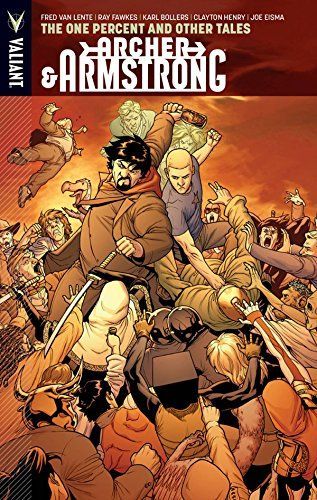 Archer & Armstrong Vol. 7: The One Percent and Other Tales TPB