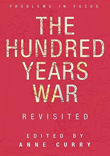 The Hundred Years War Revisited