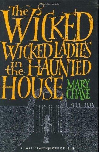The Wicked, Wicked Ladies in the Haunted House