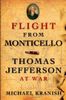 Flight from Monticello: Thomas Jefferson at War