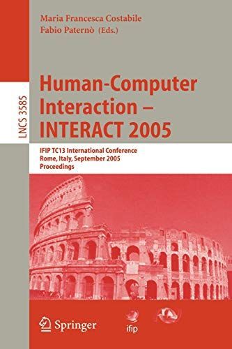 Human-Computer Interaction – INTERACT 2005