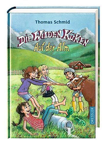 Die Wilden Küken 8. Auf der Alm