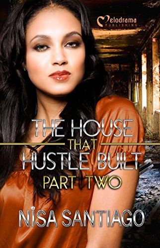 The House That Hustle Built - Part 1