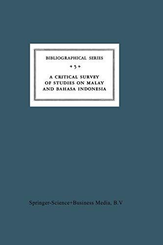 A Critical Survey of Studies on Malay and Bahasa Indonesia