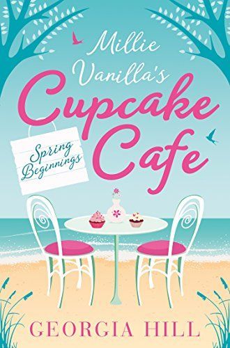 Spring Beginnings (Millie Vanilla’s Cupcake Café, Book 1)