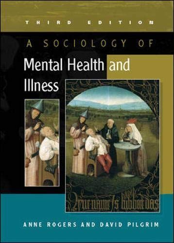 A Sociology of Mental Health and Illness