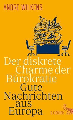 Der diskrete Charme der Bürokratie