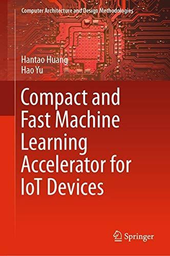 Compact and Fast Machine Learning Accelerator for IoT Devices