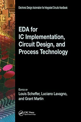 EDA for IC Implementation, Circuit Design, and Process Technology