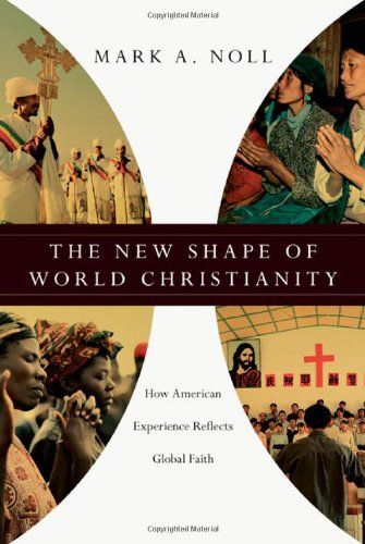 The New Shape of World Christianity