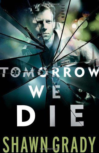 Tomorrow We Die (First Responders Book #2)