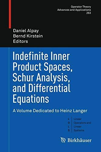 Indefinite Inner Product Spaces, Schur Analysis, and Differential Equations