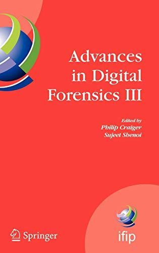 Advances in Digital Forensics III