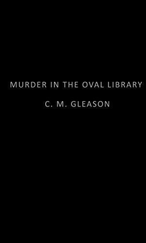 Murder in the Oval Library
