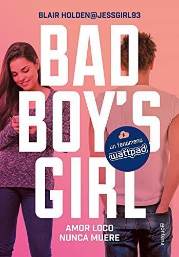 Amor loco nunca muere (Bad Boy's Girl 3)