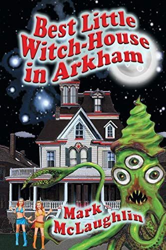 Best Little Witch-House in Arkham