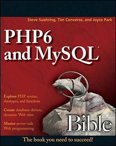 PHP6 and MySQL Bible