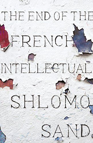 The End of the French Intellectual