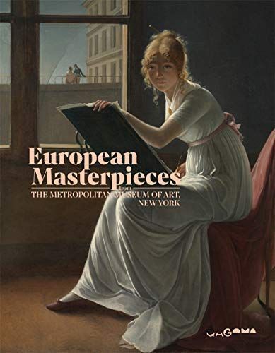 European Masterpieces from the Metropolitan Museum of Art, New York